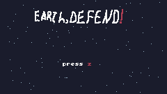 EARTH, DEFEND!